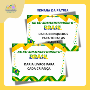 Semana da Pátria - Se eu Administrasse o Brasil.....